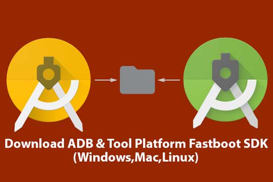 Download ADB dan Tool Platform Fastboot SDK
