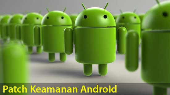 tingkat patch keamanan android artinya