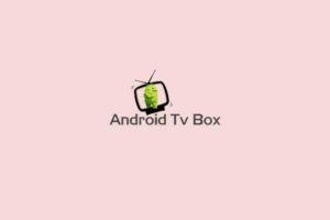 Aplikasi TV dan Manfaat Android TV Box sebagai Pusat Hiburan Keluarga