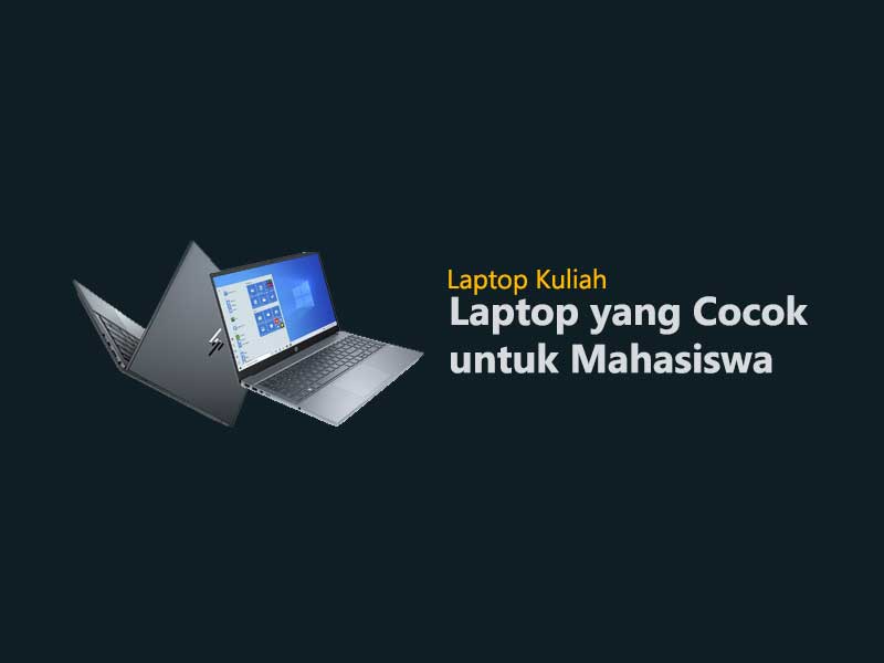 Laptop yang Bagus Untuk Mahasiswa