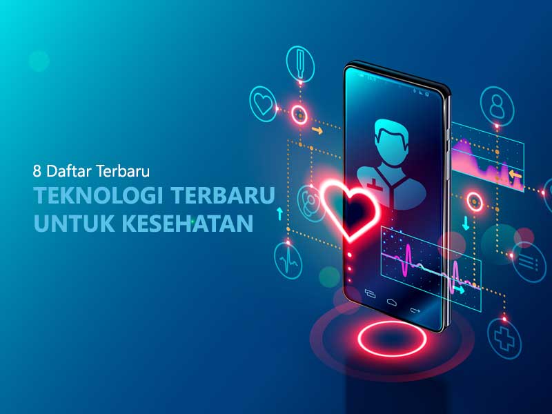 teknologi terbaru kesehatan